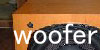 woofer